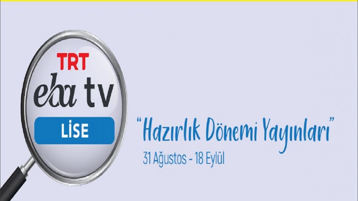 TRT EBA TV LİSE Hazırlık Dönemi Yayınları Ders Programı (31 Ağustos 2020-18 Eylül 2020)