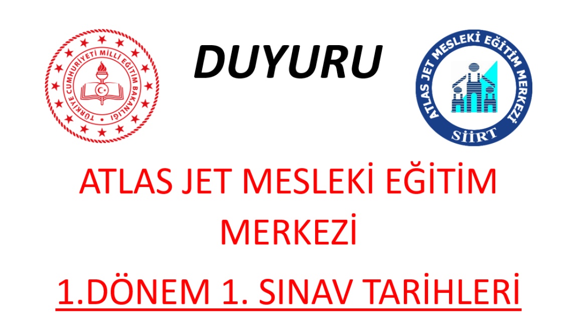 Siirt Atlas Jet Mesleki Eğitim Merkezi Olarak Sınav Programımız Belli Olmuştur. Öğrencilerimize Duyurulur. 